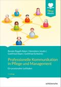 Professionelle Kommunikation in Pflege und Management