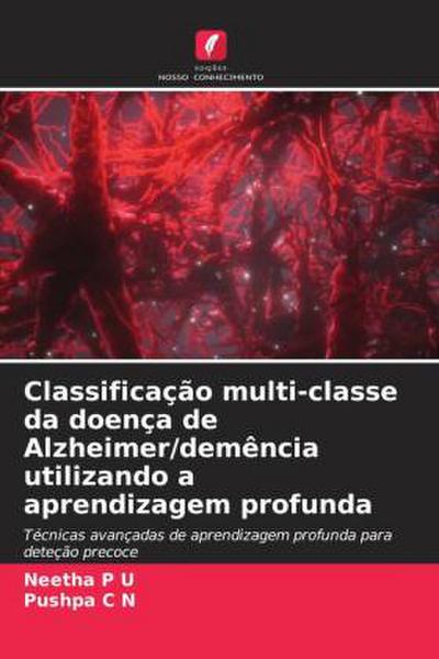 Classificação multi-classe da doença de Alzheimer/demência utilizando a aprendizagem profunda
