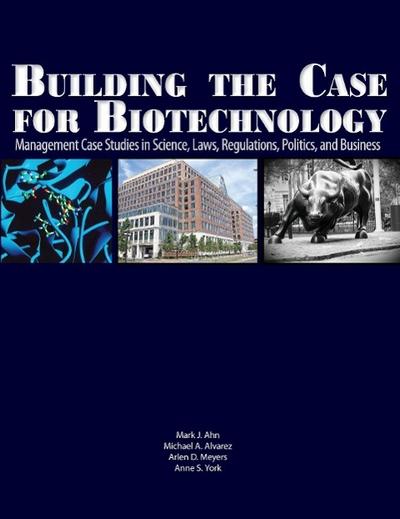 Building the Case for Biotechnology