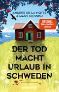 Der Tod macht Urlaub in Schweden von Anders de la Motte | Ebook