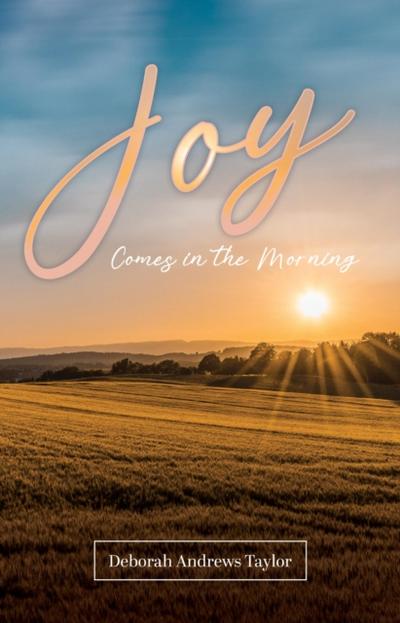 Joy Comes in the Morning