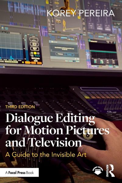 Dialogue Editing for Motion Pictures and Television