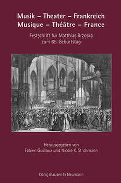 Musik - Theater - Frankreich/Musique - Théâtre - France