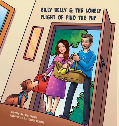Billy Belly & the Lonely Plight of Pino the Pup
