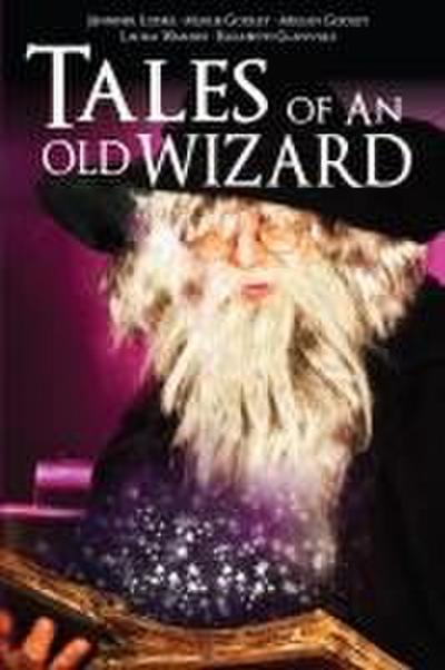 TALES OF AN OLD WIZARD