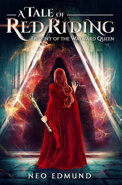 Destiny of the Wayward Queen (The Alpha Huntress Trilogy, #3)