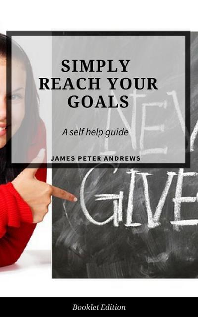 Simply Reach Your Goals