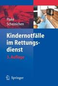 Kindernotfälle im Rettungsdienst von Frank Flake | Ebook