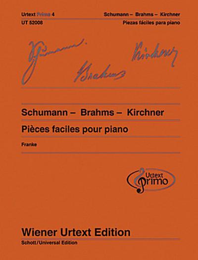 Schumann - Brahms - Kirchner, Pièces faciles pour piano avec conseils d’exercice
