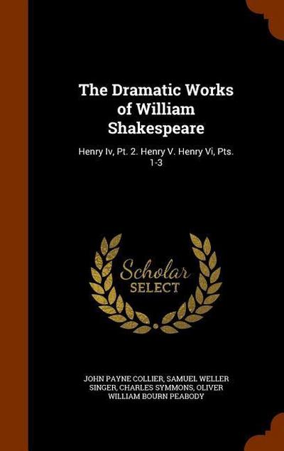 The Dramatic Works of William Shakespeare