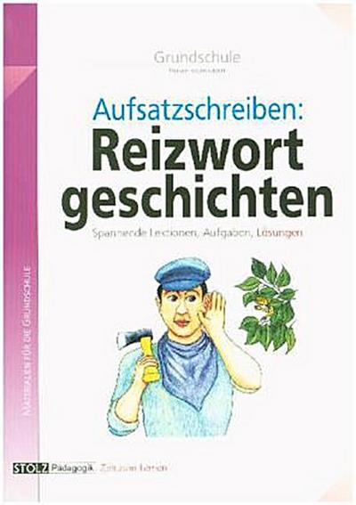 Reizwortgeschichten, Grundschule