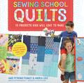 Sewing School ® Quilts