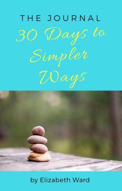 30 Days to Simpler Ways