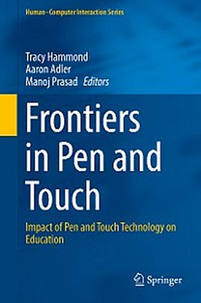 Frontiers in Pen and Touch