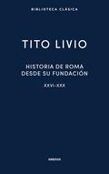 Historia de Roma desde su fundación. Libros XXVI-XXX