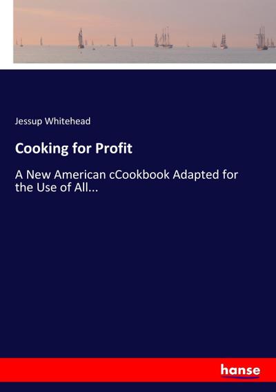 Cooking for Profit