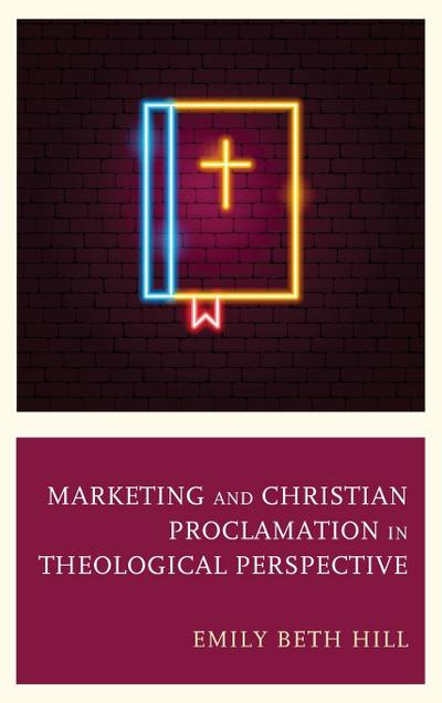 Marketing and Christian Proclamation in Theological Perspective