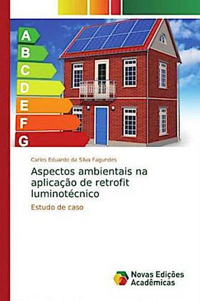 Aspectos ambientais na aplicação de retrofit luminotécnico