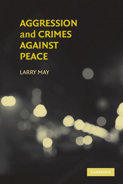 Aggression and Crimes Against Peace