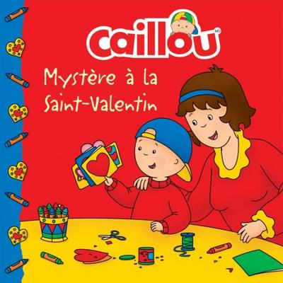 Caillou, Mystere a la Saint-Valentin