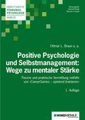 Positive Psychologie und Selbstmanagement: Wege zu