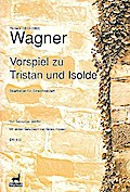 Vorspiel zu Tristan und Isoldefür 2 Violinen, 2 Violen und 2 Violoncelli