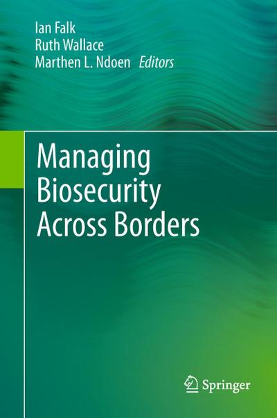 Managing Biosecurity Across Borders