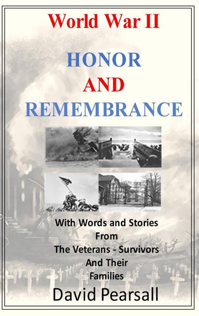 World War II - Honor and Remembrance