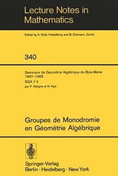Groupes de Monodromie en Géométrie Algébrique