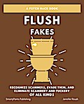 Flush Fakes (A Psych Hack Book)