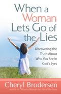 When a Woman Lets Go of the Lies
