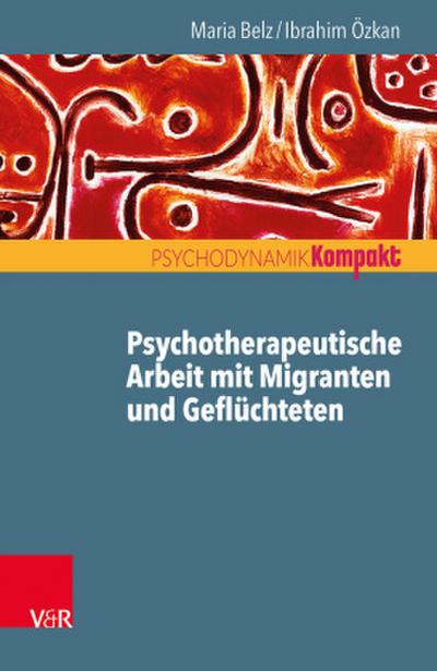 Psychotherapeutische Arbeit mit Migranten und Geflüchteten