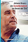 Johann Bruns-ein Sozialdemokrat im Strom der Zeit