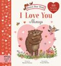 Brown Bear Wood: I Love You Always