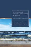 Decolonizing Western-Indigenous Dialogues
