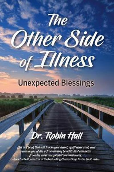 The Other Side of Illness