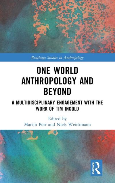 One World Anthropology and Beyond