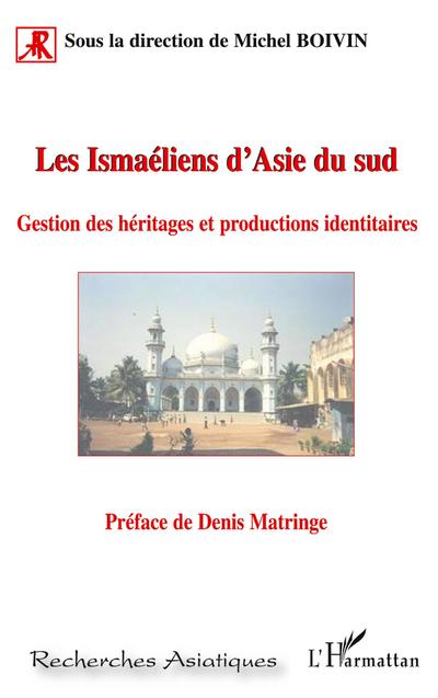 Les Ismaéliens d’Asie du sud