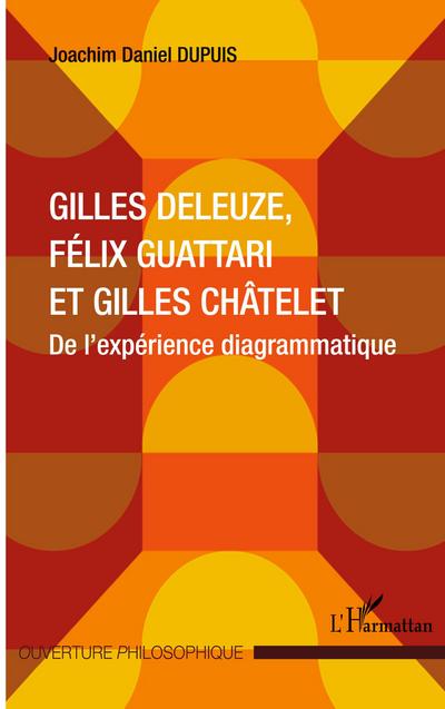 Gilles Deleuze, Félix Guattari et Gilles Châtelet
