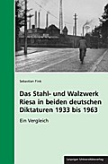 Das Stahl- und Walzwerk Riesa in beiden deutschen 