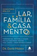 Comentário bíblico lar, família & casamento
