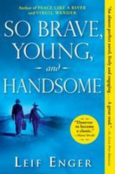 So Brave, Young, and Handsome