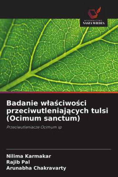 Badanie w¿a¿ciwo¿ci przeciwutleniaj¿cych tulsi (Ocimum sanctum)