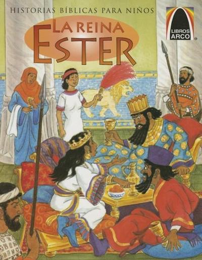 Libros Arco: Reina Ester (Arch Books: Just in Time Esther)