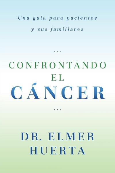 Confrontando El Cancer