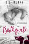 Birthquake