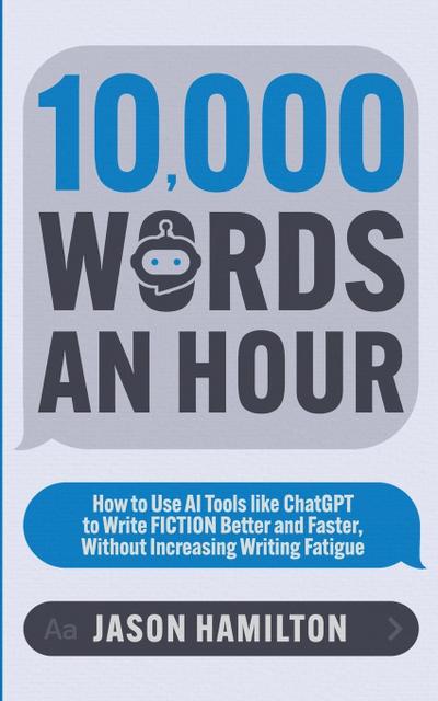10,000 Words an Hour