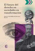 El futuro del derecho en sociedades en transformación