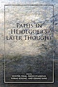Paths in Heidegger’s Later Thought