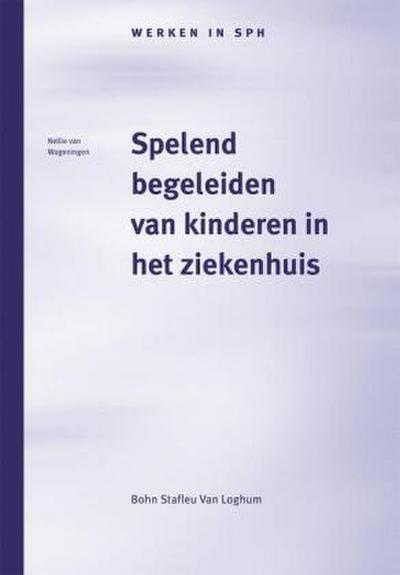 Spelend Begeleiden Van Kinderen in Het Ziekenhuis
